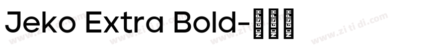 Jeko Extra Bold字体转换